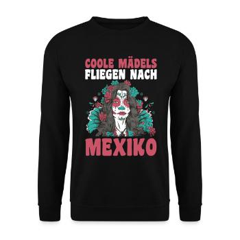 Coole Mädels fliegen nach Mexiko - Unisex Pullover - Schwarz - Vorne - Alina (178cm) & Michal (187cm)
