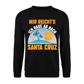 Mir reichts ich haue ab nach Santa Cruz - Unisex Pullover - Schwarz - Vorne - Alina (178cm) & Michal (187cm)