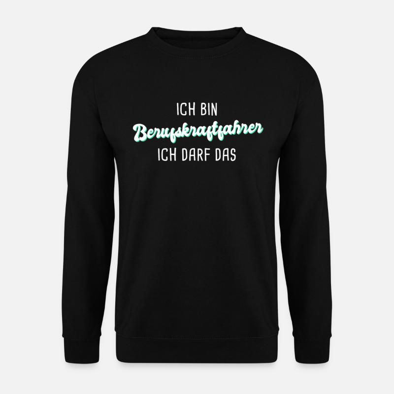 Berufskraftfahrer - Unisex Pullover - Schwarz