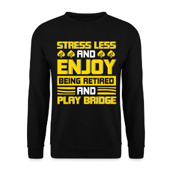 Moins de stress et profiter de la retraite - Sweat-shirt Unisexe - noir - Devant - Alina (178cm) & Michal (187cm)