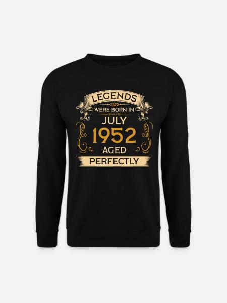 Geburtstag Legends Were Born In Juli 1952 - Unisex Pullover - Schwarz