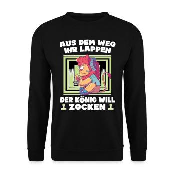 Aus Dem Weg Ihr Lappen der König Will Zocken Gamer - Unisex Pullover - Schwarz - Vorne - Alina (178cm) & Michal (187cm)