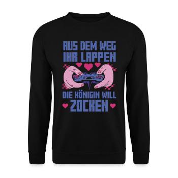Aus Dem Weg Ihr Lappen der König Will Zocken Gamer - Unisex Pullover - Schwarz - Vorne - Alina (178cm) & Michal (187cm)