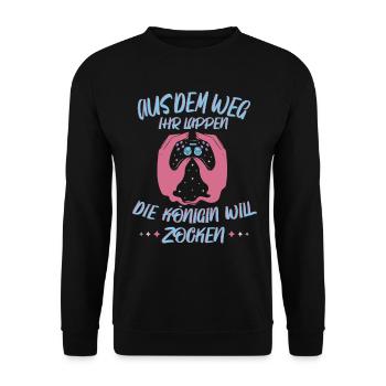 Aus Dem Weg Ihr Lappen der König Will Zocken Gamer - Unisex Pullover - Schwarz - Vorne - Alina (178cm) & Michal (187cm)