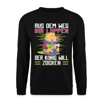 Aus Dem Weg Ihr Lappen der König Will Zocken Gamer - Unisex Pullover - Schwarz - Vorne - Alina (178cm) & Michal (187cm)
