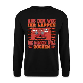 Aus Dem Weg Ihr Lappen der König Will Zocken Gamer - Unisex Pullover - Schwarz - Vorne - Alina (178cm) & Michal (187cm)