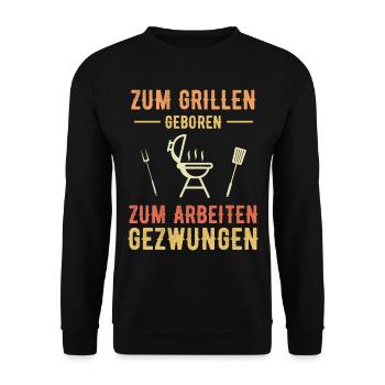 Grillen Grill Sommerzeit Lustiger Spruch - Unisex Pullover - Schwarz - Vorne - Alina (178cm) & Michal (187cm)
