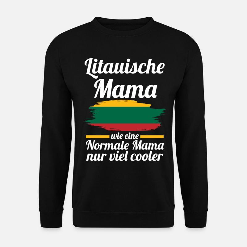 Litauerin Litauische Mama Litauen Mutter - Unisex Pullover - Schwarz
