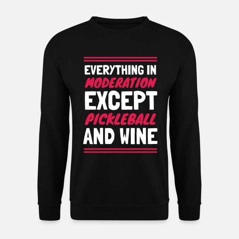Funny Wine and Pickleball - Unisex Sweatshirt - black