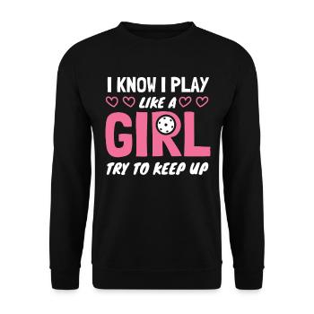 Je sais que je joue comme une fille essayer de suivre - Sweat-shirt Unisexe - noir - Devant - Alina (178cm) & Michal (187cm)