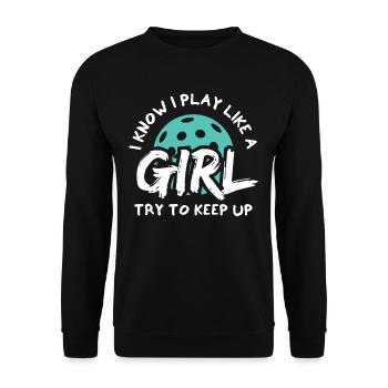 Je sais que je joue comme une fille essayer de suivre - Sweat-shirt Unisexe - noir - Devant - Alina (178cm) & Michal (187cm)