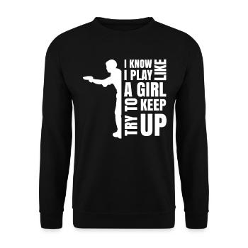 Je sais que je joue comme une fille essayer de suivre - Sweat-shirt Unisexe - noir - Devant - Alina (178cm) & Michal (187cm)
