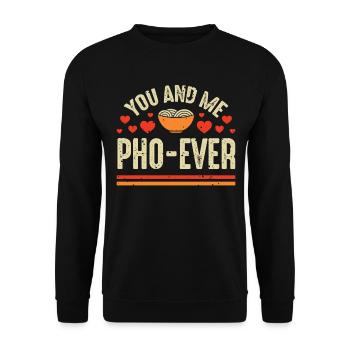 You And Me Pho Ever Soupe Pho Vietnamienne - Sweat-shirt Unisexe - noir - Devant - Alina (178cm) & Michal (187cm)