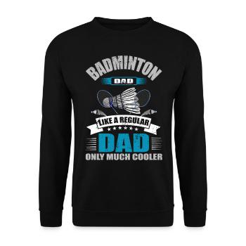 Cool Badminton Dad Badminton Spieler Vater - Unisex Pullover - Schwarz - Vorne - Alina (178cm) & Michal (187cm)