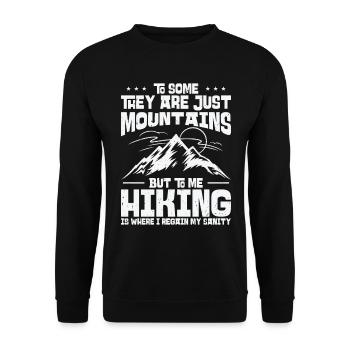 To Some They Are Just Mountains But To Me Hiking - Unisex Sweatshirt - black - Front - Alina (178cm) & Michal (187cm)