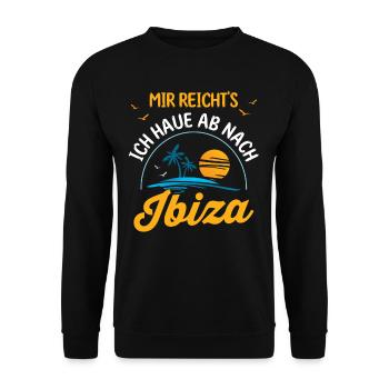 Mir reichts ich haue ab nach Ibiza - Unisex Pullover - Schwarz - Vorne - Alina (178cm) & Michal (187cm)