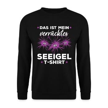 Das ist mein verrücktes Seeigel T-Shirt Seeigel - Unisex Pullover - Schwarz - Vorne - Alina (178cm) & Michal (187cm)