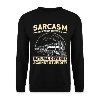 Sarcasm natural defense of a train driver - Unisex Sweatshirt - black - Front - Alina (178cm) & Michal (187cm)