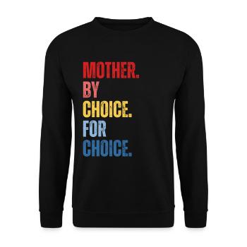 Mother By Choice For Choice Feministin - Unisex Pullover - Schwarz - Vorne - Alina (178cm) & Michal (187cm)