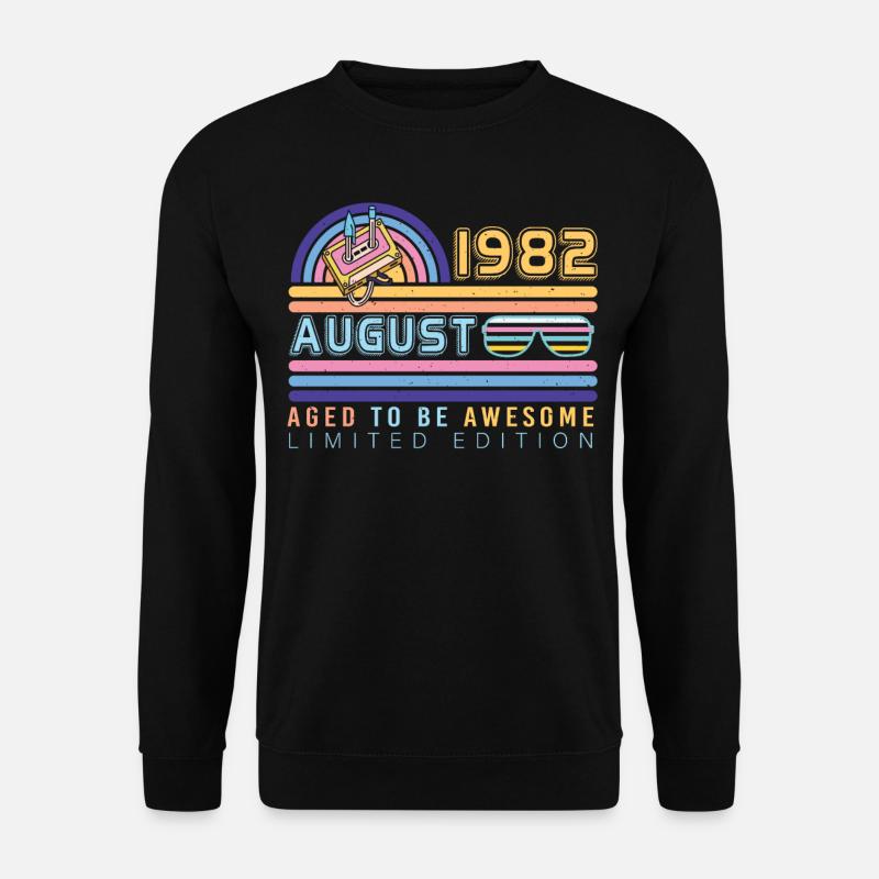 40th birthday August 1982 - Unisex Sweatshirt - black