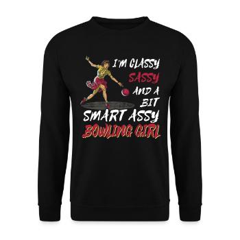 I'm Classy Sassy And A Bit Smart Assy Bowling Girl - Unisex Pullover - Schwarz - Vorne - Alina (178cm) & Michal (187cm)