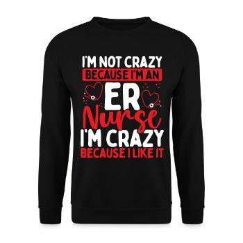 Infirmière médicale d’urgence folle parce que j’aime ça ER - Sweat-shirt Unisexe - noir - Devant - Alina (178cm) & Michal (187cm)