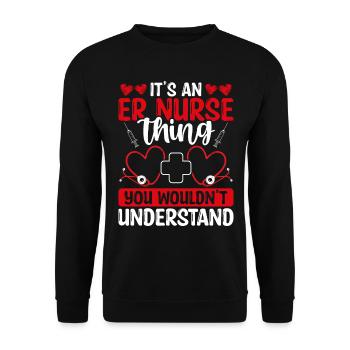 ER Nurse wouldn understand Emergency Medical Nurse - Unisex Sweatshirt - black - Front - Alina (178cm) & Michal (187cm)
