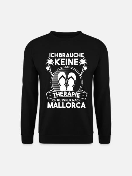 Ich brauche keine Therapie ich muss nur nach Mallo - Unisex Pullover - Schwarz