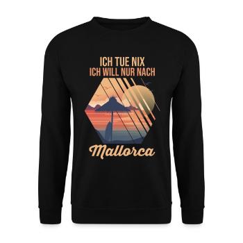 Ich tue nix ich will nur nach Mallorca - Unisex Pullover - Schwarz - Vorne - Alina (178cm) & Michal (187cm)