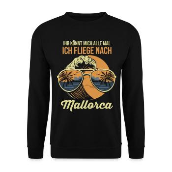 Ihr könnt mich alle mal ich fliege nach Mallorca - Unisex Pullover - Schwarz - Vorne - Alina (178cm) & Michal (187cm)