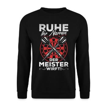 Dartspieler Ruhe Ihr Narren Der Meister Wirft - - Unisex Pullover - Schwarz - Vorne - Alina (178cm) & Michal (187cm)