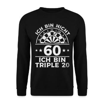 Ich bin nicht 60 Ich bin triple 20 - Dart Spieler - Unisex Pullover - Schwarz - Vorne - Alina (178cm) & Michal (187cm)