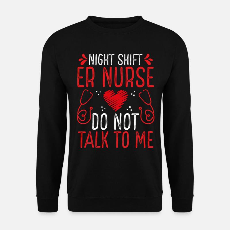 Night Shift ER Nurse Emergency Medical Nurse - Unisex Pullover - Schwarz