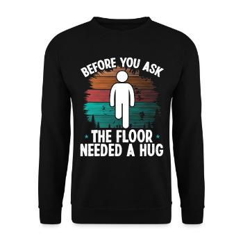 Funny Leg Amputee a hug Amputated Leg Survivor - Unisex Sweatshirt - black - Front - Alina (178cm) & Michal (187cm)