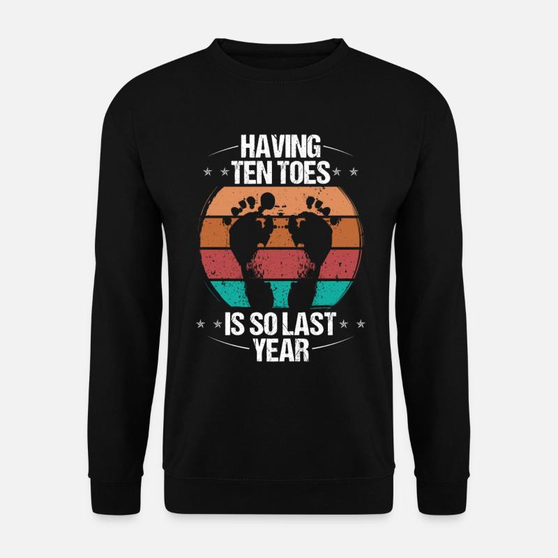 Funny Toe Amputee Sarcasm Amputated Toe Survivor - Unisex Pullover - Schwarz