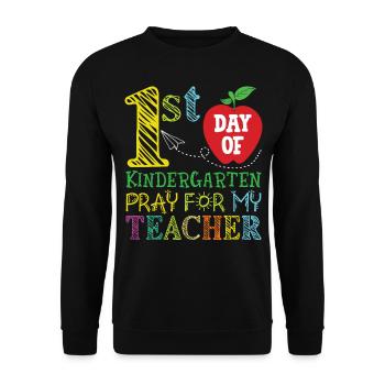 First Day Of Kindergarten Pray For My Teacher - Unisex Pullover - Schwarz - Vorne - Alina (178cm) & Michal (187cm)