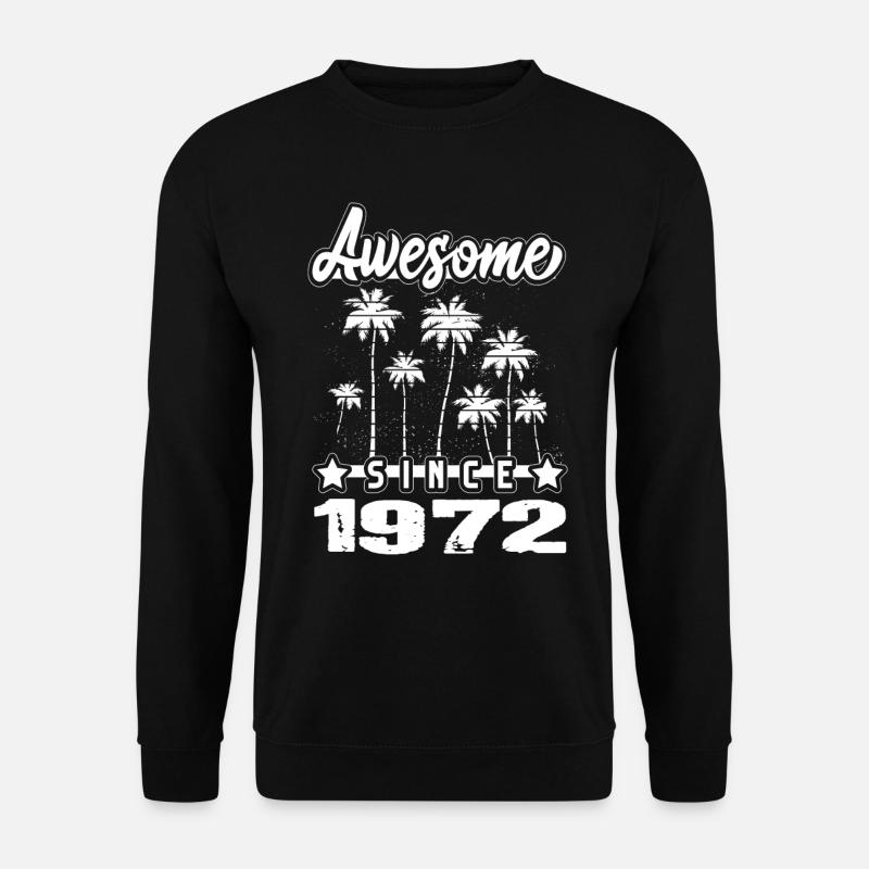 Awesome Since 1972 - Unisex Sweatshirt - black