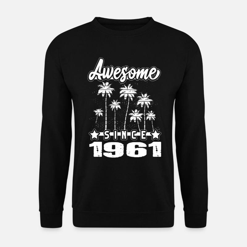 Awesome Since 1961 - Unisex Sweatshirt - black