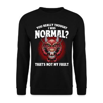Du dachtest wirklich, ich sei normal Drache - Unisex Pullover - Schwarz - Vorne - Alina (178cm) & Michal (187cm)