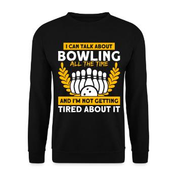 I can talk about bowling Bowling - Unisex Sweatshirt - black - Front - Alina (178cm) & Michal (187cm)