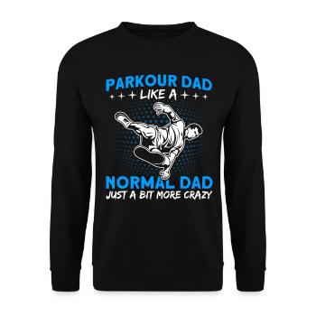 Traceur Parkour Papa Just a bit crazier - Unisex Sweatshirt - black - Front - Alina (178cm) & Michal (187cm)