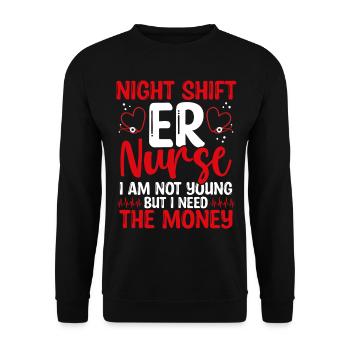 L’infirmière aux urgences a besoin d’argent Night Shift Emergency Medical - Sweat-shirt Unisexe - noir - Devant - Alina (178cm) & Michal (187cm)