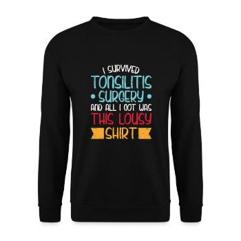 Survived tonsillitis surgery tonsillectomy - Unisex Sweatshirt - black - Front - Alina (178cm) & Michal (187cm)