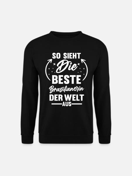 Brasilien Brasilianerin Brasilianisches - Unisex Pullover - Schwarz
