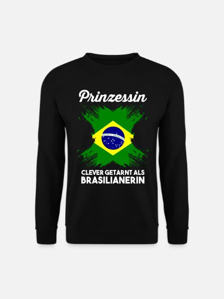 Prinzessin Brasilianer Brasilianisches Brasilien - Unisex Pullover - Schwarz