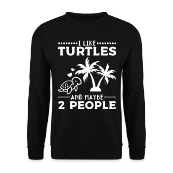 I like turtles and maybe 2 people I - Unisex Sweatshirt - black - Front - Alina (178cm) & Michal (187cm)