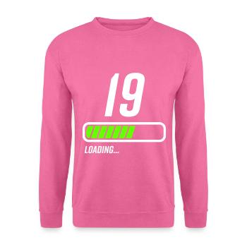 19. Geburtstag Loading Ladebalken - Unisex Pullover - Pink - Vorne