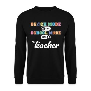 Back to School Teacher School Mode On Education - Unisex Sweatshirt - black - Front - Alina (178cm) & Michal (187cm)