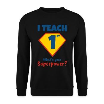 I first teach what your superpower is - Unisex Sweatshirt - black - Front - Alina (178cm) & Michal (187cm)