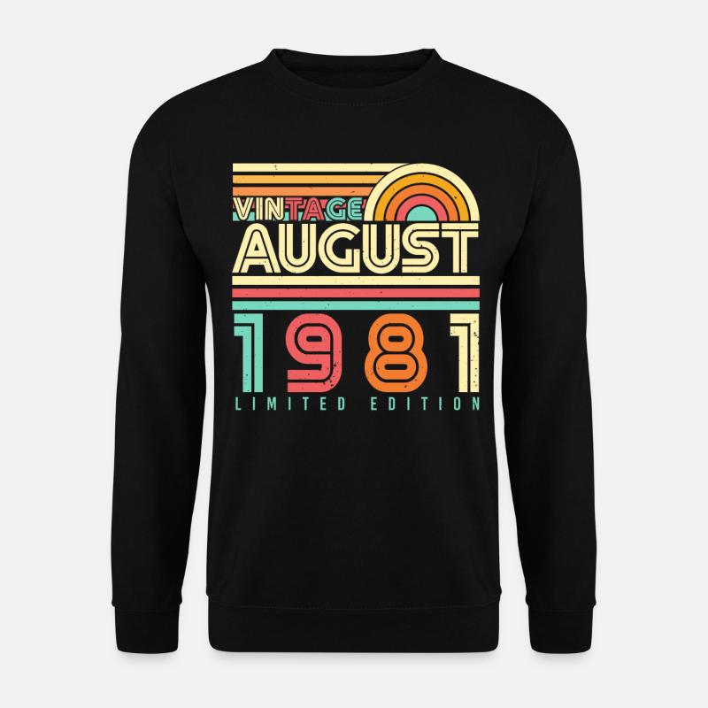 Août 1981 Millésime - Sweat-shirt Unisexe - noir